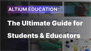 Altium Education The Ultimate Guide for Students and Educators [upl. by Nanreik136]