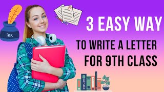 How to write English Letter  Easy and simple step  Lettet for 9th class [upl. by Hanahsuar]