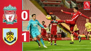 Highlights Liverpool 01 Burnley  Reds record run at Anfield comes to an end [upl. by Cheadle]