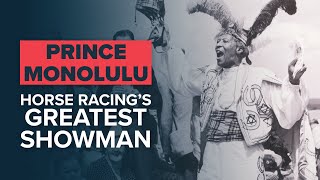 PRINCE MONOLULU HORSE RACING’S ORIGINAL TV TIPSTER  The betting ring’s greatest showman [upl. by Luemas]