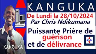 KANGUKA DE LUNDI LE 28102024 par CHRIS NDIKUMANA  PUISSANTE PRIÈRE DE GUERISON ET DE DÉLIVRANCE [upl. by Onit]