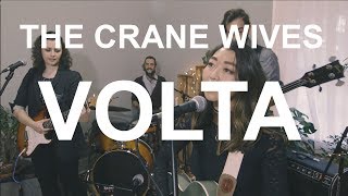 The Crane Wives  VOLTA [upl. by Notsuoh]