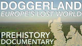 How Doggerland Sank Beneath The Waves 5000004000 BC  Prehistoric Europe Documentary [upl. by Bel]