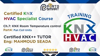 Ch7 KNX Individual Room Temperature Control Part 4 quotKNX HVAC Specialistquot [upl. by Ranit]