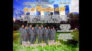 Agrupación Musical 1a De Corintios 127  CUANTO DARÍA [upl. by Assyl822]