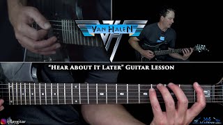 Van Halen  Hear About It Later Guitar Lesson [upl. by Elagiba]