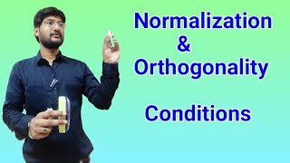 Normalization amp Orthogonality Conditions for wave function [upl. by Atoiganap]