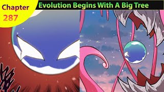 Evolution Begins With a Big Tree Chapter 287 [upl. by Eartnoed]