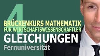 Gleichungen  4 Kursvideo  Brückenkurs Mathematik für Wirtschaftswissenschaftler [upl. by Amliv]