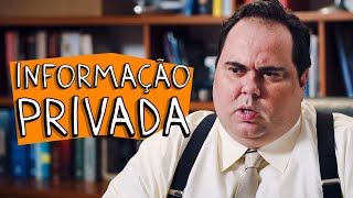 INFORMAÇÃO PRIVADA [upl. by Etteraj]