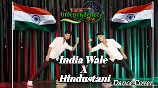 India Wale X Hindustani Dance Cover  15th August Independence Day  Bollywood Dance The KDH family [upl. by Haleigh]