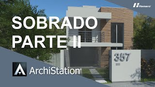 Criando o projeto de um Sobrado com ArchiStation  Parte 2  Curso ArchiStation [upl. by Ganiats]