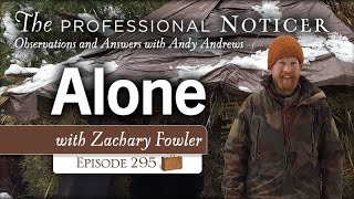 Alone with Zachary Fowler [upl. by Enoid]