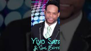 Yiyo Sarante amp Sus Éxitos By djtonnys [upl. by Llerrac]