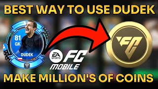 DO THIS NOW BEFORE ITS LATE HOW TO USE DUDEK AND MAKE MILLIONS OF COINS IN FC MOBILE foryou [upl. by Nayb826]