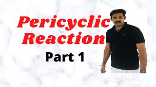 Pericyclic Reaction Part 1 AJT ChemistryMalayalam [upl. by Azelea427]