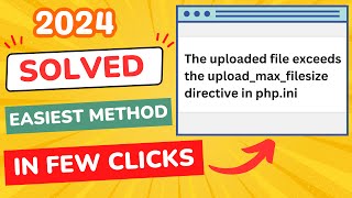 How to Fix quot The Uploaded File Exceeds the uploadmaxfilesize Directive in phpini quot in WordPress [upl. by Bury]