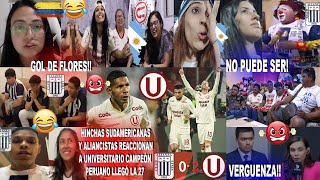 HINCHAS SUDAMERICANAS Y ALIANCISTAS REACCIONANDO A UNIVERSITARIO CAMPEÓN PERUANO VS ALIANZA LIMA [upl. by Gnart]