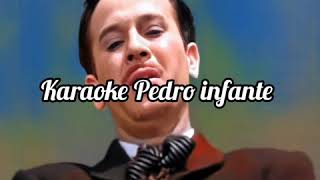 Ni el dinero ni nada karaoke pedro infante [upl. by Yrred]