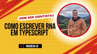 Como ESCREVER RNA em Typescript sem ser cientista [upl. by Tomkin]