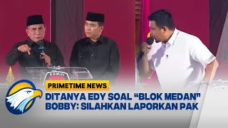 PANAS Debat Pilgub Sumut Singgung Blok Medan Primetime News [upl. by Tnomal111]