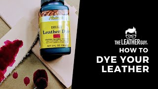 How to Dye Leather With Fiebings Leather Dye [upl. by Weixel]