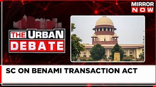 What Is Benami Transaction Prohibition Act Why SC Suspended Acts Section 3  Urban Debate [upl. by Meg]