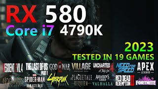 RX 580 8GO  Core i7 4790K  Tested in 19 Games [upl. by Avad415]