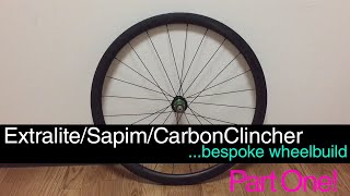 Extralite  Sapim  Carbon Clincher WheelBuild Part One [upl. by Graig]