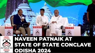 Odisha CM Naveen Patnaiks Mega Address At The State Of State Conclave Odisha 2024  India Today [upl. by Massie]