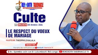 CULTE DE DIMANCHE 20 OCTOBRE 2024  LE RESPECT DU VOEUX DE MARIAGE  PASTEUR  THEOPHILE KALALA [upl. by Ihsorih]