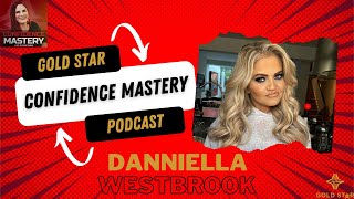 Danniella Westbrook Interviewed By Natalie Bailey For The Confidence Mastery Podcast [upl. by Ingamar]