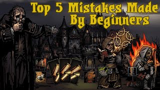 Top 5 Beginner Mistakes Darkest Dungeon [upl. by Rosenkranz]