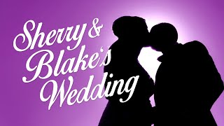 Sherry Holmes amp Blakes Wedding [upl. by Eliathas]