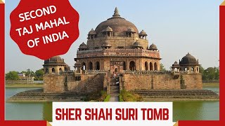 Second Taj Mahal of India  Sher Shah Suri Tomb Sasaram  Bihar Tourism  Indo Islamic Architecture [upl. by Alrad599]