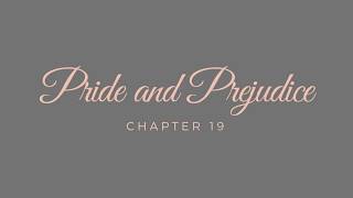 Pride and Prejudice  Chapter 19 Audiobook [upl. by Persson612]