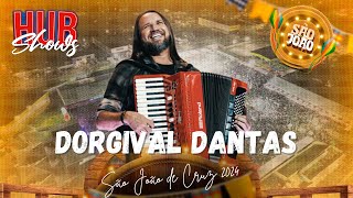 Dorgival Dantas  SÃO JOÃO DE CRUZ DAS ALMAS 2024  AO VIVO [upl. by Maretz]