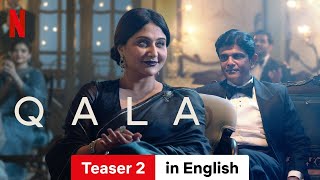 Qala Teaser 2  Trailer in English  Netflix [upl. by Vonny]