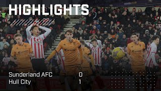 A Narrow Defeat  Sunderland AFC 0  1 Hull City  EFL Championship Highlights [upl. by Ikuy]