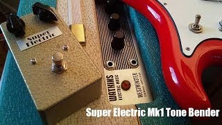 Super Electric Mk 1 Tone Bender [upl. by Nireves]