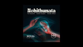 Nohithunata Progressive House Remix  Yuki Navaratne WAYA SL Rework [upl. by Plumbo]