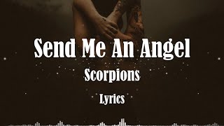 Scorpions  Send Me An Angel Lyrics HQ Audio 🎵 [upl. by Cordier]