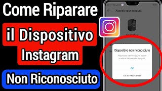 Come risolvere il problema quotDispositivo non riconosciutoquot su Instagram [upl. by Fowkes]