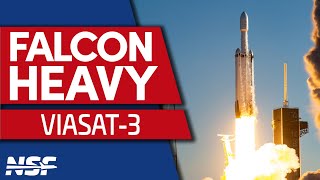 SpaceX Falcon Heavy Launches ViaSat3 Americas [upl. by Wiskind]