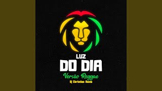 Luz do Dia Versão Reggae [upl. by Sanjay296]