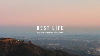 Stefanie Heinzmann amp HIGHT  Best Life Official Video [upl. by Ettegroeg]