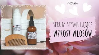 Domowe serum STYMULUJĄCE WZROST WŁOSÓW Łysienie sezonowe i androgenowe  loBelia [upl. by Zahc]