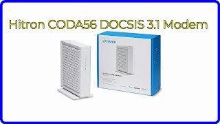 REVIEW 2024 Hitron CODA56 DOCSIS 31 Modem ESSENTIAL details [upl. by Aihsak]