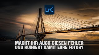 Macht ihr auch diesen Fehler und ruiniert damit eure Fotos lightroom adobe tutorial [upl. by Aneez]