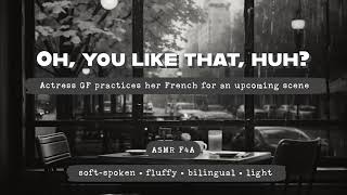 S01E02  Actress gf speaks French to you F4FF4A ASMR GF RP [upl. by Airyt]